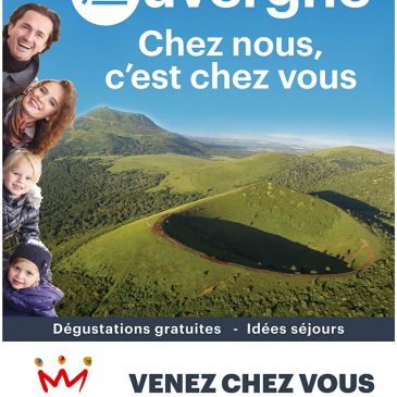 L&rsquo;Auvergne, chez nous, c&rsquo;est chez vous.