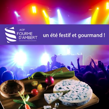 Un été festif avec l&rsquo;AOP Fourme d&rsquo;Ambert