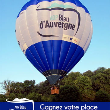 Gagnez votre vol dans la toute nouvelle montgolfière Bleu d&rsquo;Auvergne.